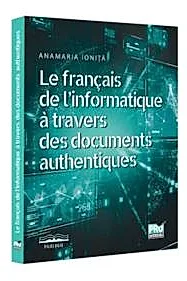 Le francais de l’informatique a travers des documents authentiques