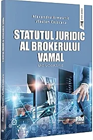 Statutul juridic al brokerului vamal