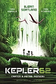 Pionierii. Seria Kepler62 Vol.4