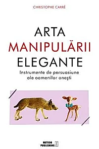 Arta manipularii elegante (resigilat)