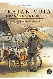 Traian Vuia si pasarea de metal