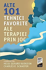 Alte 101 tehnici favorite ale terapiei prin joc