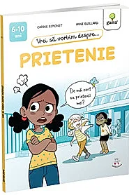 Vrei sa vorbim despre... Prietenie