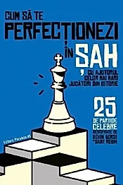 Cum sa te perfectionezi in sah