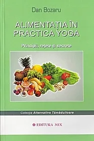 Alimentatia in practica Yoga