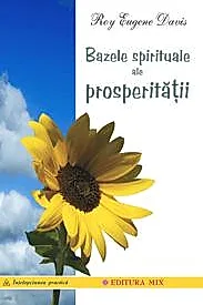 Bazele spirituale ale prosperitatii
