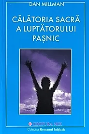 Calatoria sacra a luptatorului pasnic
