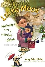 Lottie Moon misionara care a schimbat China