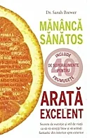 Mananca sanatos, arata excelent