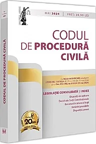 Codul de procedura civila: mai 2024