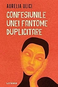 Confesiunile unei fantome duplicitare