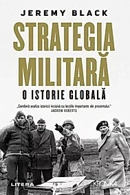Strategia militara. O istorie globala