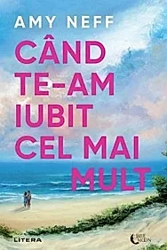 Cand te-am iubit cel mai mult