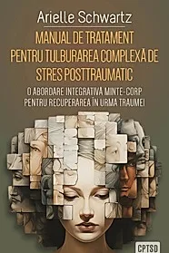 Manual de tratament pentru tulburarea complexa de stres posttraumatic