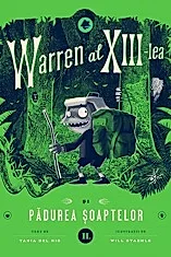 Warren al XIII-lea si Padurea Soaptelor Vol.2