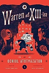 Warren al XIII-lea si Ochiul Atotvazator. Vol.1