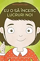 Mantre pentru copii (V). Eu o sa incerc lucruri noi