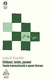 Cititorul, textul, poemul. Teoria tranzactionala a operei literare