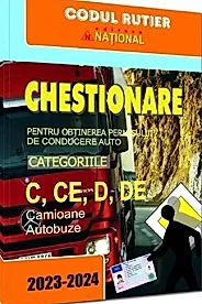 Chestionare pentru obtinerea permisului de conducere. Categoriile C, CE, D, DE 2023-2024