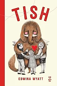 Tish -Edwina Wyatt
