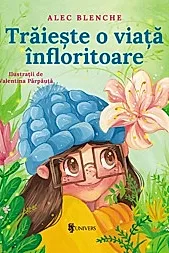 Traieste o viata infloritoare