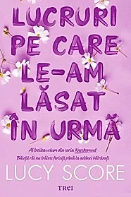 Lucruri pe care le-am lasat in urma