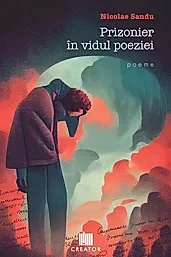 Prizonier in vidul poeziei