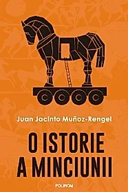 O istorie a minciunii