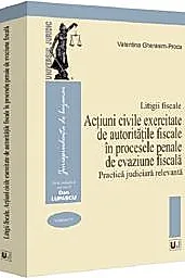 Litigii fiscale Vol.4