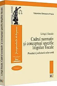 Litigii fiscale Vol.1