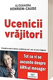Ucenicii vrajitori. Tot ce vi se ascunde despre ARN-ul mesager