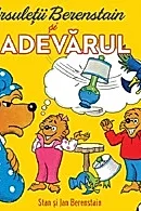 Ursuletii Berenstain si adevarul