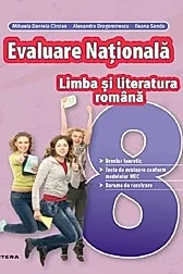 Limba si literatura romana - Clasa 8 - Evaluare Nationala
