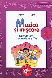 Muzica si miscare - Clasa 4 - Caiet