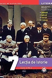 Lectia de istorie - Clasa 7 - Caiet de activitati