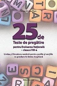 25 de teste de pregatire pentru Evaluarea Nationala - Clasa 8