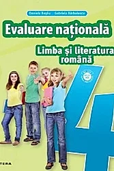 Limba si literatura romana - Clasa 4 - Teste pentru Evaluarea Nationala