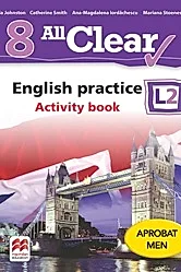 All Clear. English Practice L2. Activity book. Lectia de engleza - Clasa 8