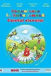 Comunicare in limba romana - Clasa 1 - Caiet Vol.2