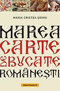 Marea carte de bucate romanesti (resigilat)