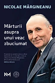 Marturii asupra unui veac zbuciumat