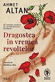 Dragostea in vremea revoltelor