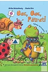 Oac, oac, patrat! Spune broasca!