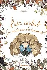 Eric, corbul si padurea de toamna