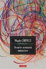 Scurte scenarii initiatice