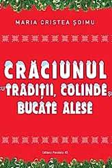 Craciunul cu traditii, colinde si bucate alese