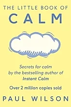 The Little Book Of Calm : The Two Million Copy Bestseller