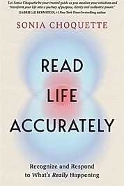 Read Life Accurately : Recognize and Respond to What’s Really Happening