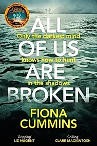 All Of Us Are Broken : The heartstopping thriller with an unforgettable twist
