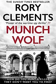 Munich Wolf : The gripping new 2024 Sunday Times bestselling thriller
